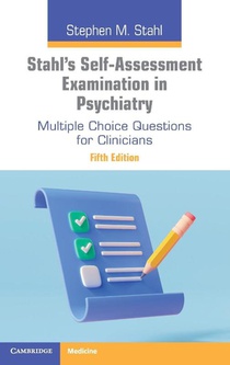 Stahl's Self-Assessment Examination in Psychiatry