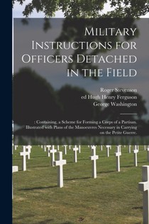 Military Instructions for Officers Detached in the Field