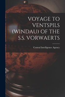 Voyage to Ventspils (Windau) of the S.S. Vorwaerts