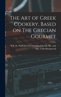 ART OF GREEK COOKERY BASED ON