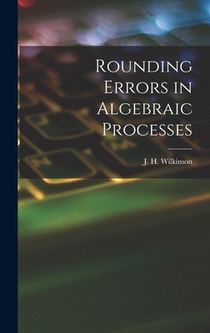 Rounding Errors in Algebraic Processes