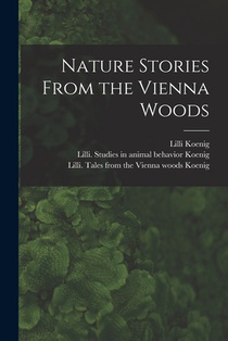 Nature Stories From the Vienna Woods