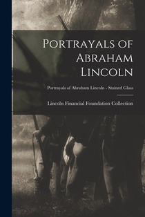 Portrayals of Abraham Lincoln; Portrayals of Abraham Lincoln - Stained Glass