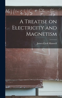 A Treatise on Electricity and Magnetism