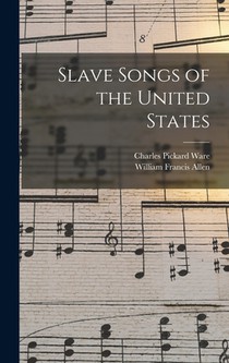 Slave Songs of the United States