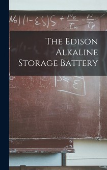 The Edison Alkaline Storage Battery