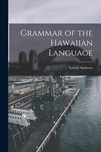 Grammar of the Hawaiian Language