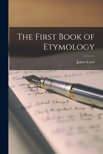 The First Book of Etymology