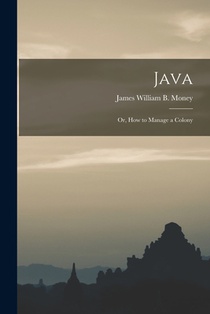 Java; Or, How to Manage a Colony