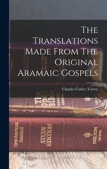 The Translations Made From The Original Aramaic Gospels
