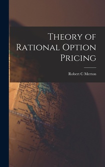 Theory of Rational Option Pricing