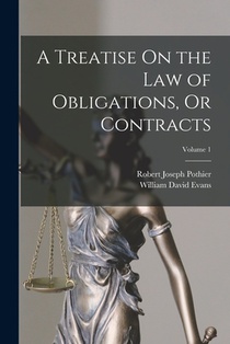 A Treatise On the Law of Obligations, Or Contracts; Volume 1
