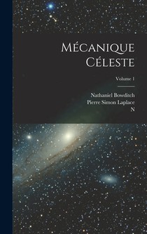 Mécanique Céleste; Volume 1