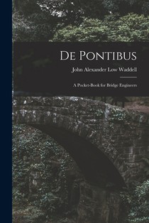 De Pontibus: A Pocket-Book for Bridge Engineers