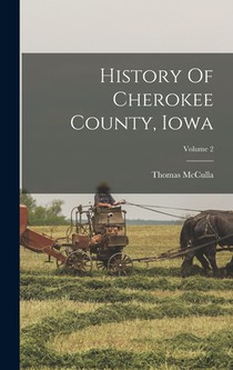 History Of Cherokee County, Iowa; Volume 2