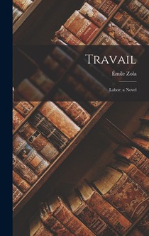 Travail: Labor; a Novel
