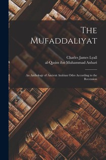 MUFADDALIYAT AN ANTHOLOGY OF A