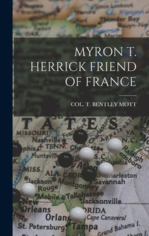 Myron T. Herrick Friend of France