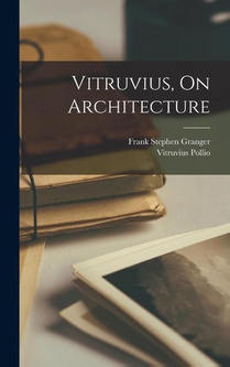 Pollio, V: Vitruvius, On Architecture