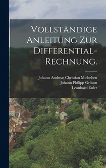 Vollständige Anleitung zur Differential-Rechnung.