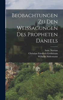 Beobachtungen Zu Den Weißagungen Des Propheten Daniels