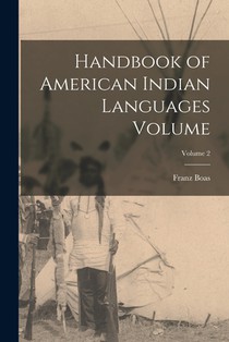 Handbook of American Indian Languages Volume; Volume 2