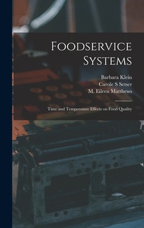 Foodservice Systems: Time and Temperature Effects on Food Quality