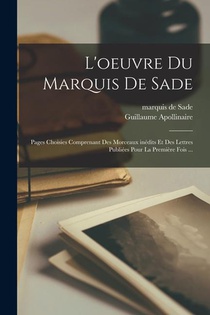 Sade, M: L'oeuvre du Marquis de Sade