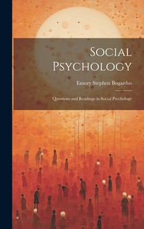 Social Psychology: Questions and Readings in Social Psychology
