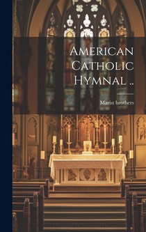 American Catholic Hymnal ..