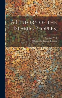 A History of the Islamic Peoples;
