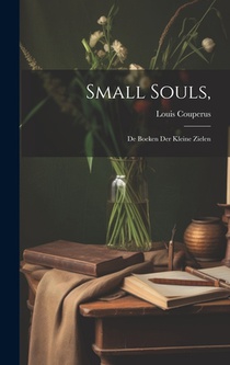 Small Souls,: De Boeken Der Kleine Zielen