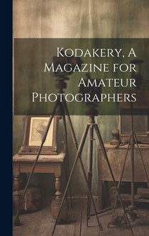 Kodakery, A Magazine for Amateur Photographers