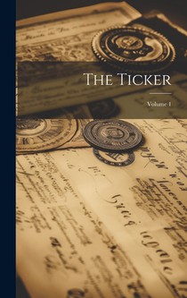 The Ticker; Volume 1