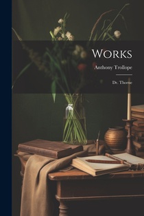 Works: Dr. Thorne