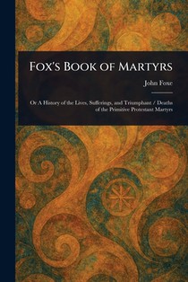 Fox's Book of Martyrs
