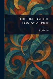 The Trail of the Lonesome Pine
