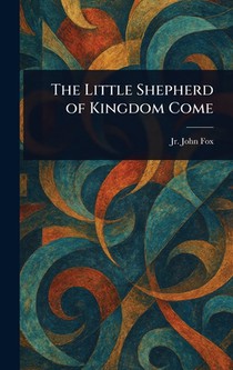 The Little Shepherd of Kingdom Come