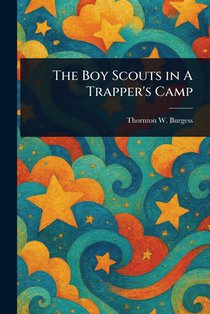 The Boy Scouts in A Trapper's Camp