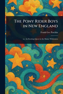 The Pony Rider Boys in New England