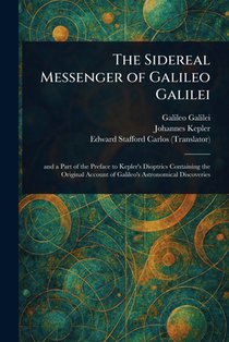 The Sidereal Messenger of Galileo Galilei