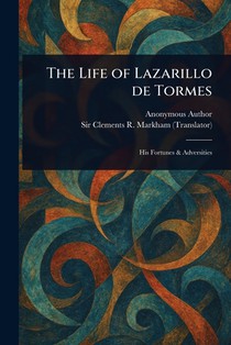 The Life of Lazarillo De Tormes