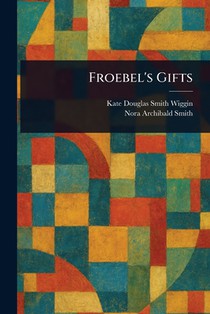 Froebel's Gifts