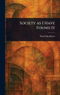 Society as I Have Found It