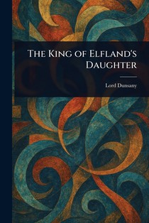 The King of Elfland's Daughter