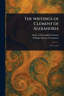The Writings of Clement of Alexandria