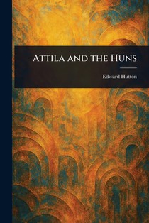 Attila and the Huns