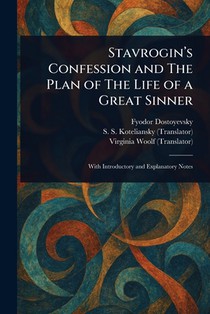 Stavrogin's Confession and The Plan of The Life of a Great Sinner