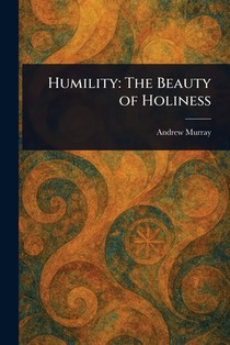 Humility: The Beauty of Holiness