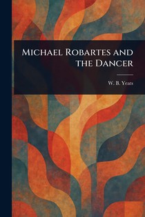 Michael Robartes and the Dancer